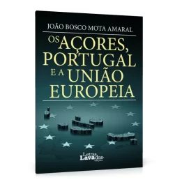 Os Açores, Portugal e a União Europeia