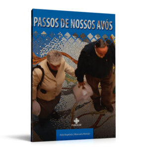 Passos de Nossos Avós