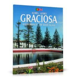 Graciosa – A Ilha Branca