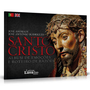 Santo Cristo – Álbum de Emoções e Roteiro de Razões