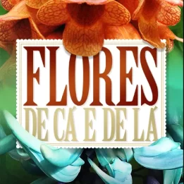 Flores de Cá e de Lá