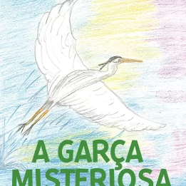 A Garça Misteriosa